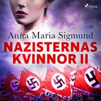 Bild vom Artikel Nazisternas kvinnor II vom Autor Anna Maria Sigmund