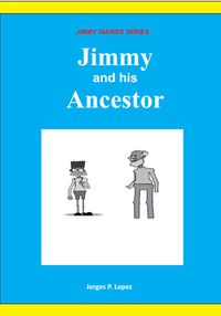 Produktbild: Jimmy and his Ancestor (JIMMY DIARIES SERIES, #2)