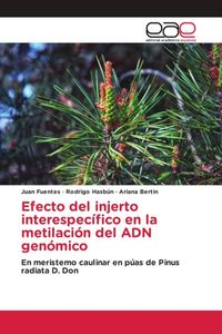 Produktbild: Efecto del injerto interespec&iacute;fico en la metilaci&oacute;n del ADN gen&oacute;mico