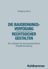 Produktbild: Die Bauordnungsverf&uuml;gung - rechtssicher gestalten