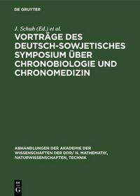 Produktbild: Vortr&auml;ge des Deutsch-Sowjetisches Symposium &uuml;ber Chronobiologie und Chronomedizin
