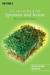 Bild vom Artikel Das große Buch der Sprossen und Keime vom Autor Rose-Marie Nöcker