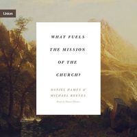 Produktbild: What Fuels the Mission of the Church?