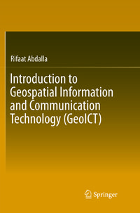 Produktbild: Introduction to Geospatial Information and Communication Technology (GeoICT)