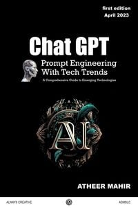 Bild vom Artikel Chat GPT Prompt Engineering With Tech Trends vom Autor Atheer Mahir