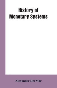 Produktbild: History of Monetary Systems