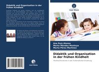 Produktbild: Didaktik und Organisation in der fr&uuml;hen Kindheit
