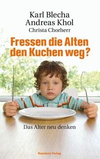 Produktbild: Fressen die Alten den Kuchen weg?