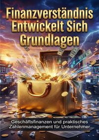 Produktbild: Finanzverst&auml;ndnis Entwickelt Sich Durch Operative Grundlagen