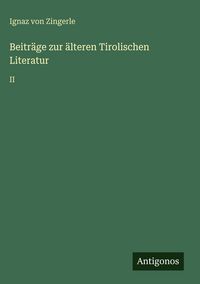 Produktbild: Beitr&auml;ge zur &auml;lteren Tirolischen Literatur