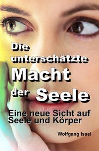 Produktbild: Die untersch&auml;tzte Macht der Seele