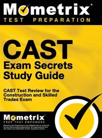 Bild vom Artikel CAST Exam Secrets, Study Guide: CAST Test Review for the Construction and Skilled Trades Exam vom Autor Mometrix Test Preparation