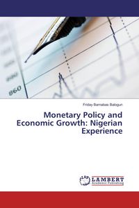 Produktbild: Monetary Policy and Economic Growth: Nigerian Experience