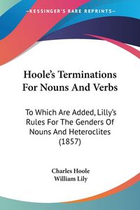 Produktbild: Hoole's Terminations For Nouns And Verbs