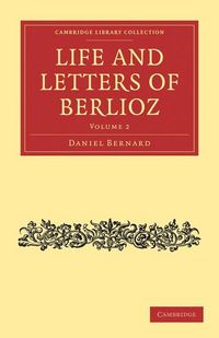 Produktbild: Life and Letters of Berlioz