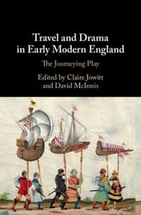 Produktbild: Travel and Drama in Early Modern England