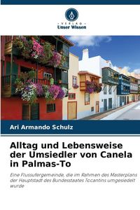 Produktbild: Alltag und Lebensweise der Umsiedler von Canela in Palmas-To