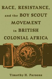Produktbild: Parsons, T: Race Resistance and the Boy Scout Movement In Br