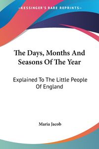 Produktbild: Jacob, M: Days, Months And Seasons Of The Year