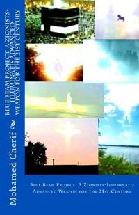 Produktbild: Blue Beam Project A Zionists-Illuminatis Advanced Weapon For the 21st Century