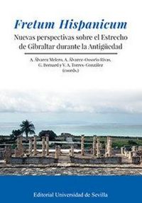 Produktbild: Fretum Hispanicum : nuevas perspectivas sobre el Estrecho de Gibraltar durante la Antig&uuml;edad