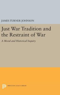 Produktbild: Just War Tradition and the Restraint of War
