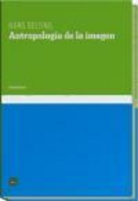 Produktbild: Belting, H: Antropolog&iacute;a de la imagen