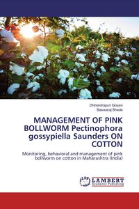 Produktbild: MANAGEMENT OF PINK BOLLWORM Pectinophoragossypiella Saunders ON COTTON