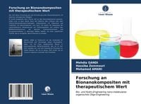 Produktbild: Forschung an Bionanokompositen mit therapeutischem Wert