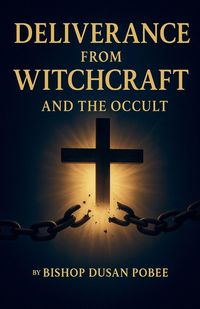 Produktbild: Deliverance From Witchcraft And The Occult