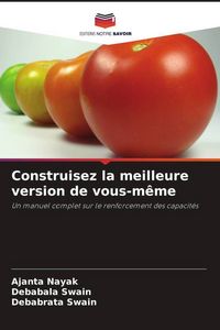 Produktbild: Construisez la meilleure version de vous-m&ecirc;me