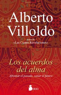Bild vom Artikel Acuerdos del Alma, Los vom Autor Alberto Villoldo