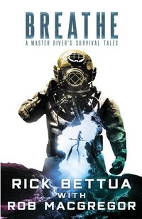 Produktbild: Breathe: A Master Diver's Survival Tales: A Master Diver's Guide to Survival