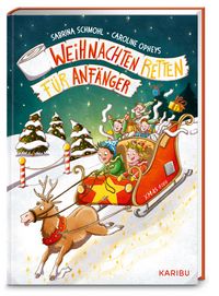 Produktbild: Weihnachten retten f&uuml;r Anf&auml;nger &ndash; Eine Adventsgeschichte in 24 Kapiteln