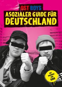 Bild vom Artikel Asozialer Guide für Deutschland vom Autor Ost Boys