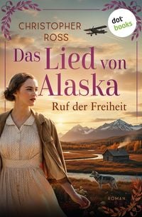 Produktbild: Das Lied von Alaska - Ruf der Freiheit