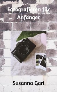 Produktbild: Fotografieren f&uuml;r Anf&auml;nger