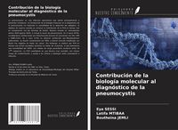 Produktbild: Contribuci&oacute;n de la biolog&iacute;a molecular al diagn&oacute;stico de la pneumocystis