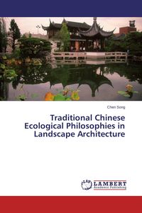 Produktbild: Traditional Chinese Ecological Philosophies in Landscape Architecture