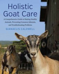 Produktbild: Caldwell, G: Holistic Goat Care