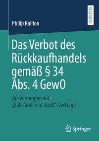 Produktbild: Das Verbot des R&uuml;ckkaufhandels gem&auml;&szlig; &sect; 34 Abs. 4 GewO