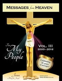 Produktbild: Messages from Heaven: For My People, Vol. III, 2000-2016