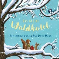 Produktbild: Das kleine Waldhotel &ndash; Ein Winterwunder f&uuml;r Mona Maus