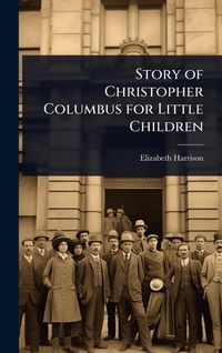 Produktbild: Story of Christopher Columbus for Little Children
