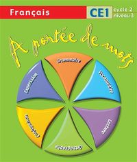 Produktbild: A Portee de Mots; Francais; Ce1; Cycle 2, Niveau 3; Livre de l Elev