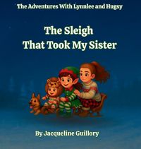Produktbild: The Sleigh That Took My Sister