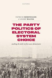 Produktbild: The Party Politics of Electoral System Choice