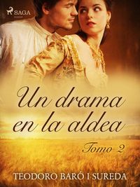 Produktbild: Un drama en la aldea. Tomo II