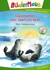 Bild vom Artikel Bildermaus - Geschichten vom Seehund Matti vom Autor Thilo