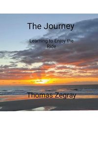 Produktbild: The Journey. Learning to Enjoy the Ride